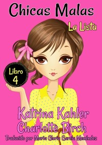 Cover Chicas Malas - Libro 4: La Lista