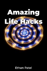 Cover Amazing Life Hacks