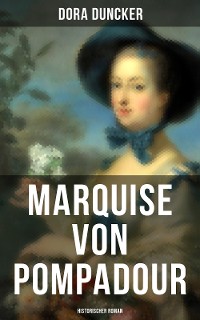 Cover Marquise von Pompadour (Historischer Roman)