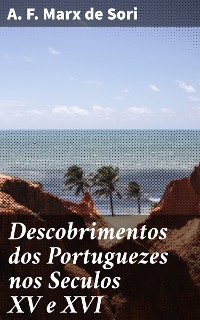 Cover Descobrimentos dos Portuguezes nos Seculos XV e XVI
