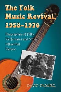 Cover Folk Music Revival, 1958-1970