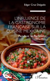 Cover L'influence de la gastronomie francaise sur la cuisine mexicaine