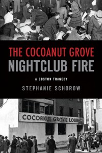 Cover Cocoanut Grove Nightclub Fire, The