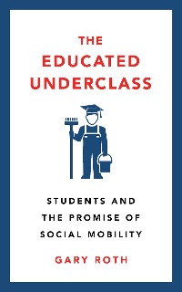 Cover The Educated Underclass