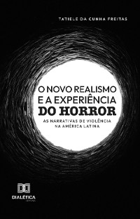 Cover O Novo Realismo e a Experiência do Horror