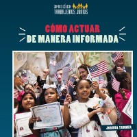 Cover Cómo actuar de manera informada (How to Take Informed Action)