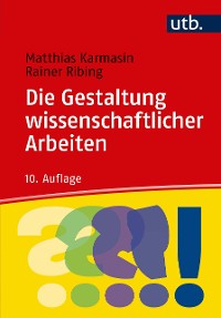 Cover Die Gestaltung wissenschaftlicher Arbeiten