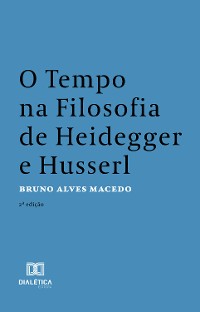 Cover O Tempo na Filosofia de Heidegger e Husserl