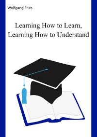 Cover Learning How to Learn, Learning How to Understand