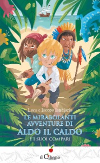 Cover Le mirabolanti avventure di Aldo il caldo