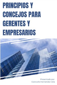 Cover Principios Y Concejos Para Gerentes Y Empresarios