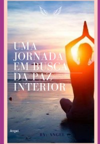 Cover A Jornada Em Busca Da Paz Interior