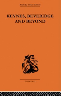 Cover Keynes, Beveridge and Beyond