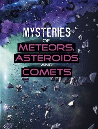 Cover Mysteries of Meteors, Asteroids and Comets