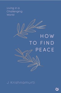 Cover HOW TO FIND PEACE