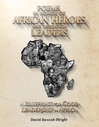 Cover Poems in Honor of African Heroes and Liberation Leaders