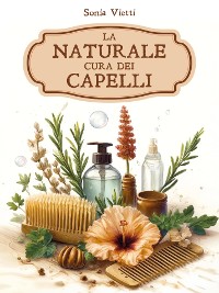 Cover La naturale cura dei capelli