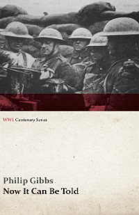 Cover Now It Can Be Told (WWI Centenary Series)