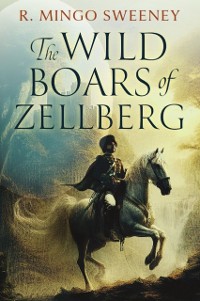 Cover Wild Boars of Zellberg