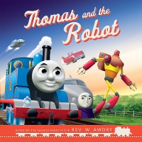 Cover Thomas & Friends™: Thomas and the Robot