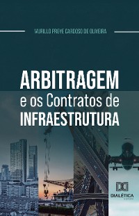 Cover Arbitragem e os Contratos de Infraestrutura