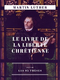 Cover Le Livre de la Liberté chrétienne