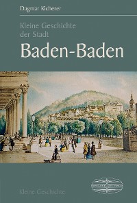 Cover Kleine Geschichte der Stadt Baden-Baden