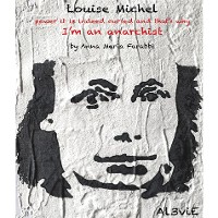 Cover Louise Michel, power it is indeed cursed and that's why I'm an anarchist