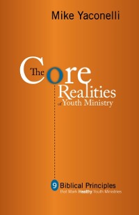 Cover Core Realities of Youth Ministry
