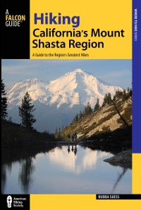 Cover Hiking California's Mount Shasta Region