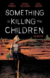 Cover Something is Killing the Children Vol. 5
