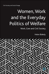 Cover Women, Work and the Everyday Politics of Welfare