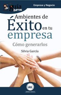 Cover GuíaBurros Ambientes de éxito en tu empresa