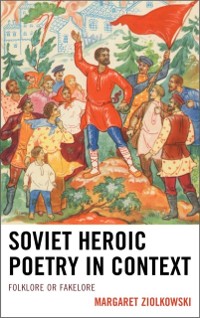 Cover Soviet Heroic Poetry in Context
