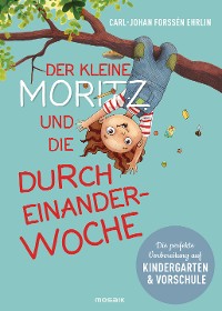 Cover Der kleine Moritz und die Durcheinander-Woche