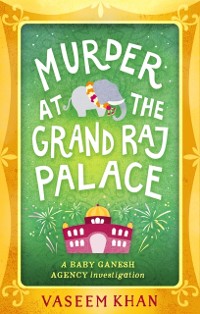 Cover Murder at the Grand Raj Palace