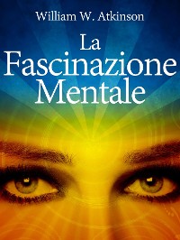 Cover La Fascinazione Mentale