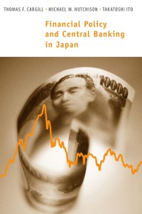 Cover Financial Policy and Central Banking in Japan