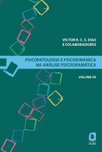 Cover Psicopatologia e psicodinâmica na análise psicodramática - Volume VII