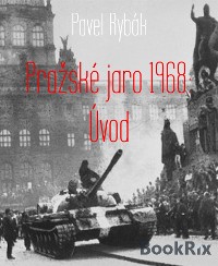 Cover Pražské jaro 1968: Úvod