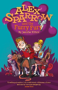 Cover Alex Sparrow and the Furry Fury