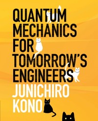 Cover Quantum Mechanics for Tomorrow's Engineers