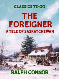 Cover Foreigner A Tale of Saskatchewan