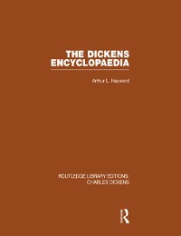Cover The Dickens Encyclopaedia (RLE Dickens)