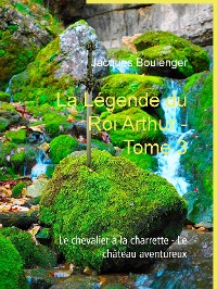 Cover La Légende du Roi Arthur - Tome 3