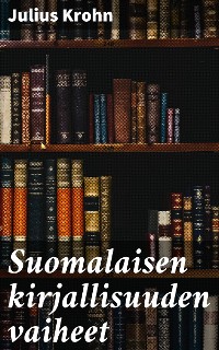 Cover Suomalaisen kirjallisuuden vaiheet