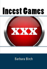 Cover Incest Games: Taboo Erotica