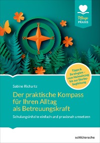 Cover Der praktische Kompass für ihren Alltag als Betreuungskraft