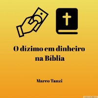 Cover O dizimo em dinheiro na Biblia