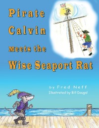 Cover Pirate Calvin Meets the Wise Seaport Rat